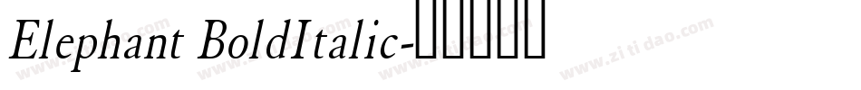 Elephant BoldItalic字体转换